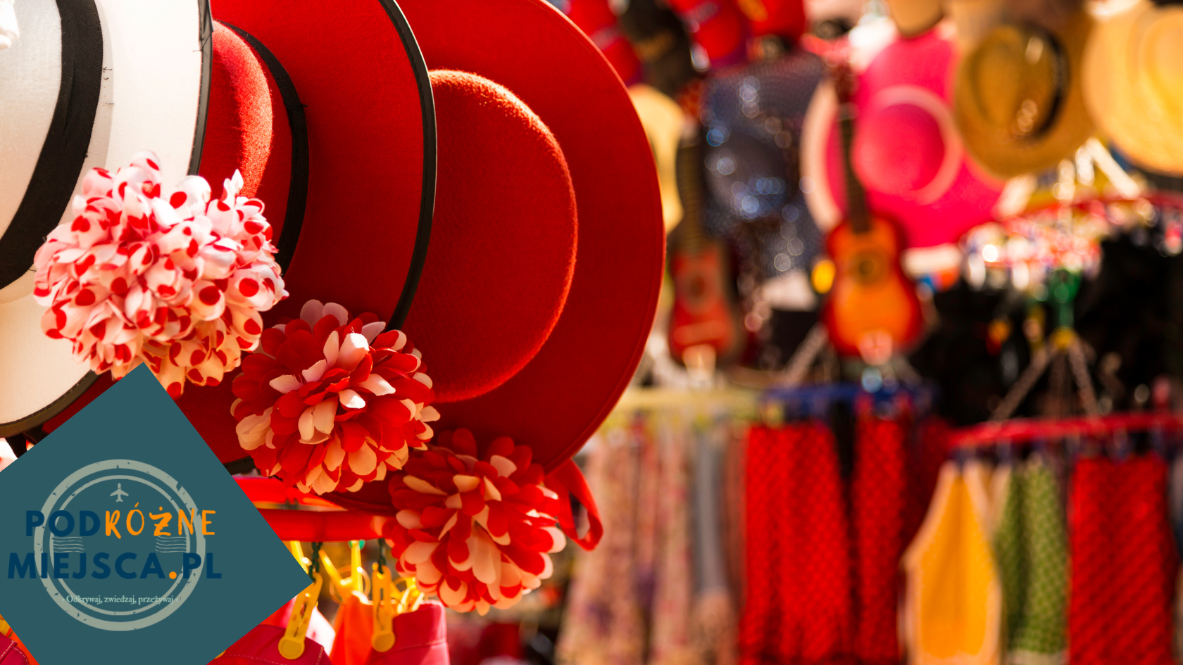 Hiszpania – Pamiątki z Wakacji. Co Warto Przywieźć