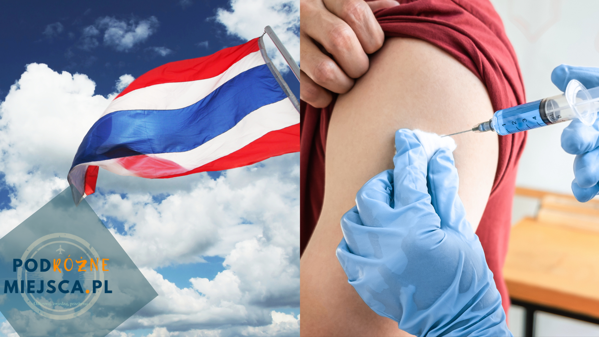 Tajlandia szczepionki – Jakie szczepienia są wymagane i zalecane przed wyjazdem