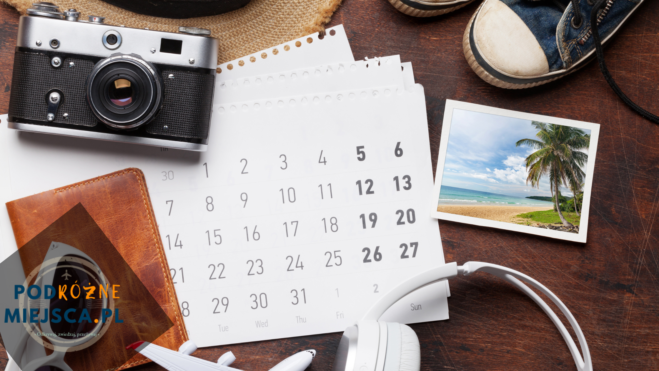 podróże kilka razy w roku - podroznemiejsca.pl